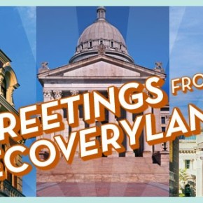 Greetings From Recoveryland!
